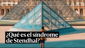 Qué es el síndrome de Stendahl